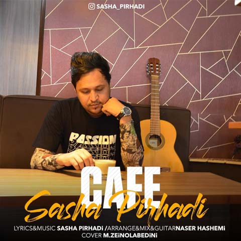 Sasha Pirhadi   –   Cafe